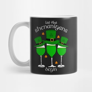 St Patricks Let the Shenanigans Begin Mug